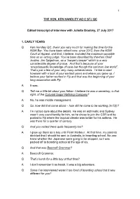 1 the HON. KEN HANDLEY AO C STJ QC Edited Transcript Of
