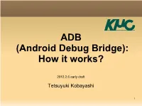 ADB (Android Debug Bridge): How It Works?