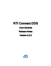 RTI Connext DDS Core Libraries Release Notes Version 5.2.0 © 2015 Real-Time Innovations, Inc