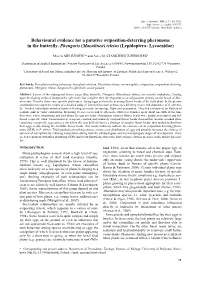 Behavioural Evidence for a Putative Oviposition-Deterring Pheromone in the Butterfly, Phengaris (Maculinea) Teleius (Lepidoptera: Lycaenidae)