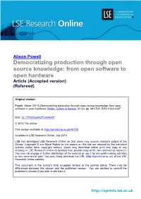 Democratizing Production Through Open Source Knowledge: from Open Software to Open Hardware Article (Accepted Version) (Refereed)