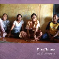 2013-2014 Annual Report EO Esident & C Om the Pr This Is Just One Example of How “Community Fr Transformation” Spans Borders, Oceans, Cultures and Languages