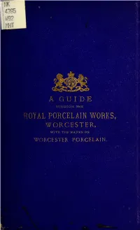 A Guide Through the Royal Porcelain Works, Worcester, and an Epitome