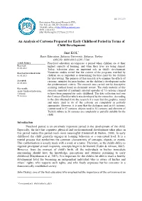 An Analysis of Cartoons Prepared for Early Childhood Period in Terms of Child Development