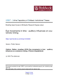 Eye Movements in Time : Auditory Inﬂuences on Ocu- Lomotor Timing