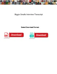 Biggie Smalls Interview Transcript
