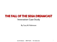 THE FALL of the SEGA DREAMCAST Innovation Case Study
