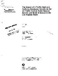 The Impact of a Traffic Alert and Collision Avoidance System on The