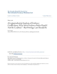 A Legisprudential Analysis of Evidence Codification: Why Most Evidence Rules Should Not Be Codified—But Privilege Law Should Be Paul F