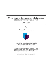 Cosmological Implications of Extended Massive Gravity Theories Phd Thesis