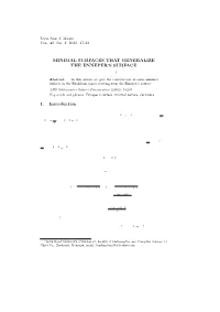 MINIMAL SURFACES THAT GENERALIZE the ENNEPER's SURFACE 1. Introduction