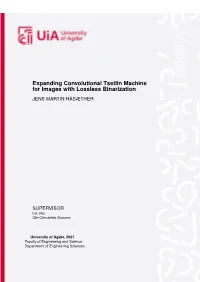 Expanding Convolutional Tsetlin Machine for Images with Lossless Binarization JENS MARTIN HÅSÆTHER