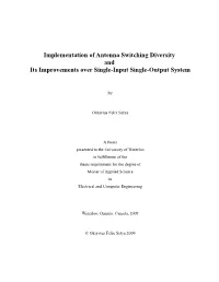 Implementation of Antenna Switching Diversity and Its Improvements Over Single-Input Single-Output System