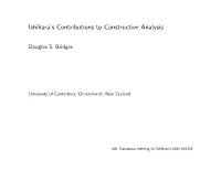 Ishihara's Contributions to Constructive Analysis