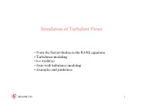 Simulation of Turbulent Flows