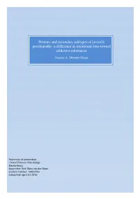 Primary and Secondary Subtypes of Juvenile Psychopathy: a Difference in Attentional Bias Toward Ψυιοπασδφγηϕκτψυιοπασδφγηϕκλζξχϖaddictive Substances Jessica A