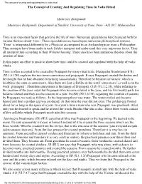 The Concept of Creating and Regulating Time in Vedic Ritual the Concept of Creating and Regulating Time in Vedic Ritual