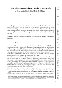 The Three-Headed One at the Crossroad: a Comparative Study of the Slavic God Triglav