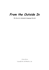 From the Outside in the Secret to Automatic Language Growth