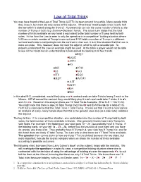 Law of Total Tricks You May Have Heard of the Law of Total Tricks (LOTT); Its Been Around for a While