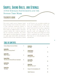 Shapes, Sound Holes, and Strings: a Few Stringed Instruments and the Sounds They Make Teacher’S Guide