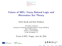 Future of MFL: Fuzzy Natural Logic and Alternative Set Theory
