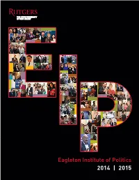 2014 | 2015 CONTENTS ABOUT the ABOUT EAGLETON Eagleton Institute of Politics