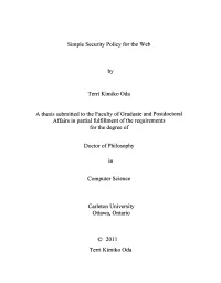 Simple Security Policy for the Web by Terri Kimiko Oda a Thesis Submitted