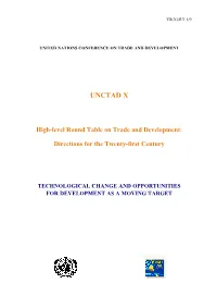 TECHNOLOGICAL CHANGE and OPPORTUNITIES for DEVELOPMENT AS a MOVING TARGET Distr