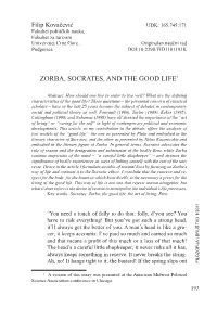 Zorba, Socrates, and the Good Life1