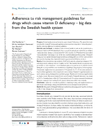 Adherence to Risk Management Guidelines for Drugs Which Cause Vitamin D Deficiency – Big Data from the Swedish Health System