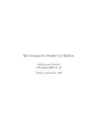 Electromagnetic Duality for Children