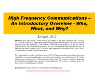 High Frequency Communications – an Introductory Overview - Who, What, and Why?