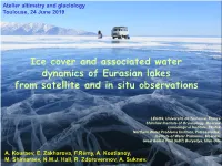 Ice Cover and Associated Water Dynamics of Eurasian Lakes from Satellite and in Situ Observations