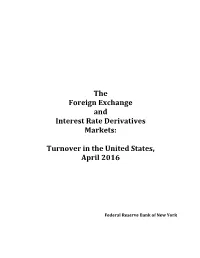 The Foreign Exchange and Interest Rate Derivatives Markets