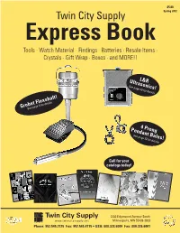 Twin City Supply Spring 2012 Express Book Tools · Watch Material · Findings · Batteries · Resale Items · Crystals · Gift Wrap · Boxes · and MORE!!