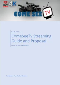 Comeseetv Streaming Guide and Proposal
