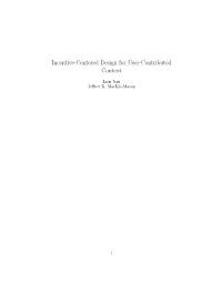 Incentive-Centered Design for User-Contributed Content