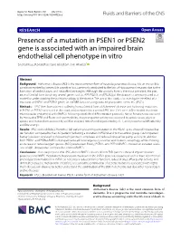 Presence of a Mutation in PSEN1 Or PSEN2 Gene Is Associated with an Impaired Brain Endothelial Cell Phenotype in Vitro Snehal Raut, Ronak Patel and Abraham J
