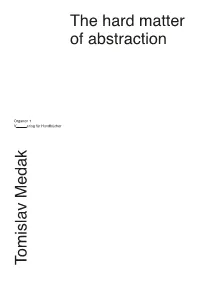 The Hard Matter of Abstraction a Guidebook to Domination by Abstraction Tomislav Medak