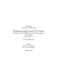 Modeling of Pulley Based CVT Systems: Extension of the CMM Model with Bands-Segment Interaction Dct Nr: 2007.024