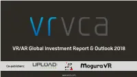 VR/AR Global Investment Report & Outlook 2018