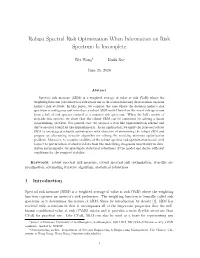 Robust Spectral Risk Optimization When Information on Risk Spectrum Is Incomplete