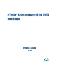Etrust Access Control for UNIX and Linux Utilities Guide
