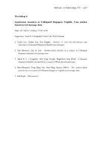 Workshop 6 Synchronic Transfers in Colloquial Singapore English: Case Studies Based on Text Message Data