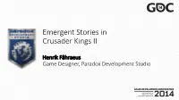 Emergent Stories in Crusader Kings II