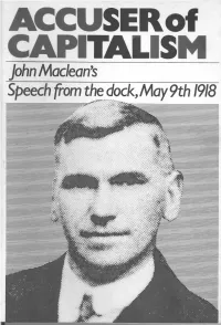 John Maclean's Speech from the Dock, May 9Th 1918 Maclean Cross-Examining a Witness