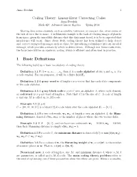 Coding Theory: Linear-Error Correcting Codes 1 Basic Definitions