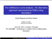 The Indifference Curve Analysis - an Alternative Approach Represented by Odes Using Geogebra