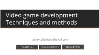 Video Game Development Techniques and Methods